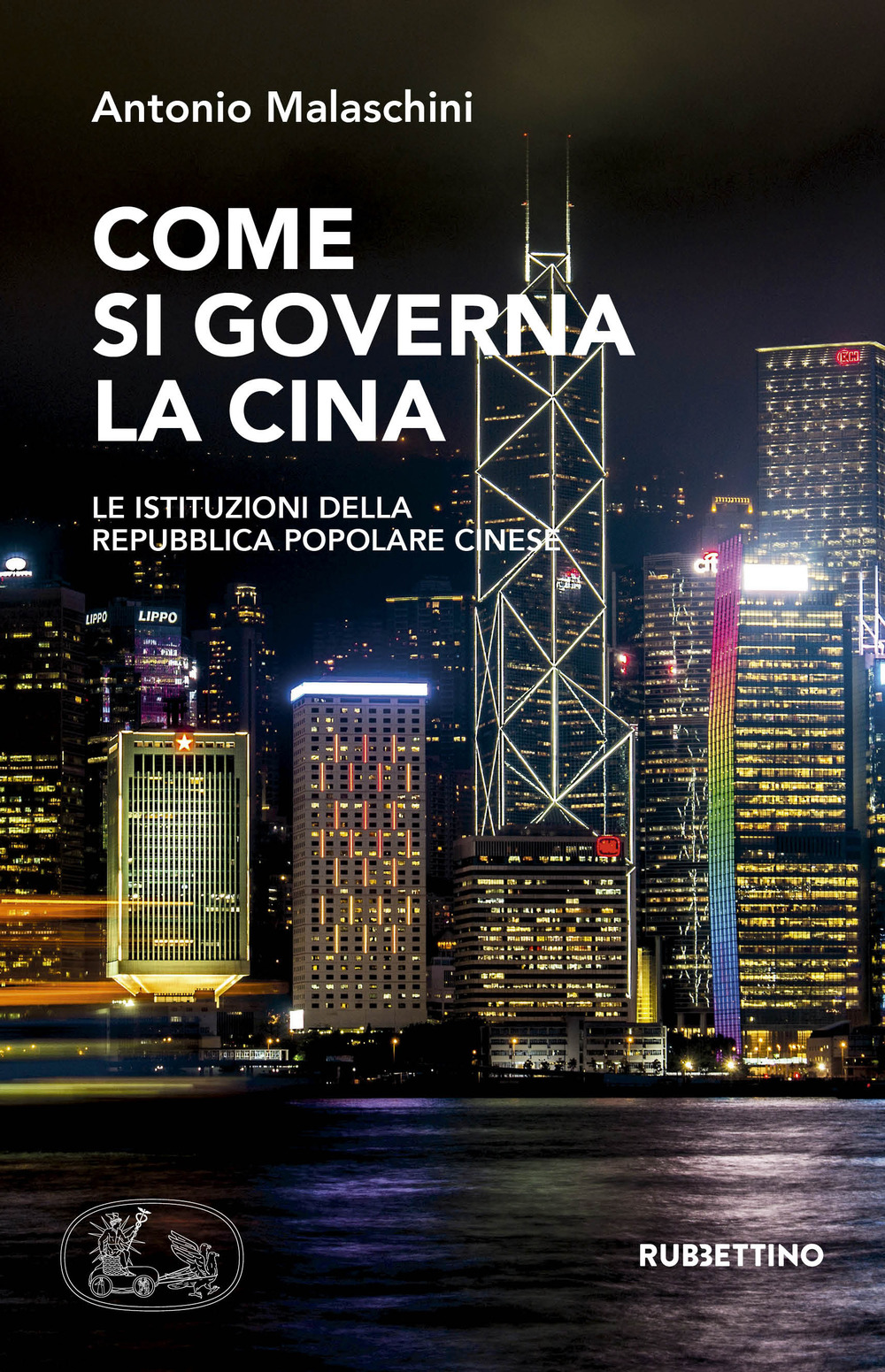 Come si governa la Cina. Le istituzioni della Repubblica Popolare Cinese