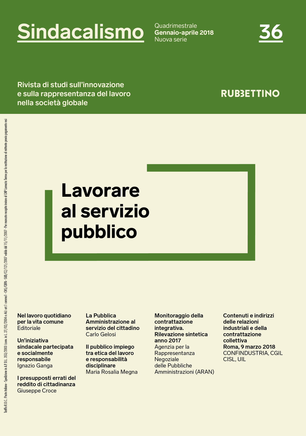 Sindacalismo. Rivista di studi sull'innovazione e sulla rappresentanza del lavoro nella società globale. Vol. 36: Lavorare al servizio pubblico (Gennaio-aprile)