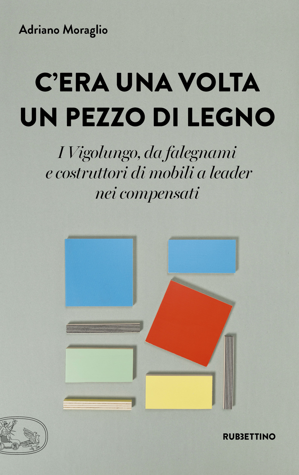 C'era una volta un pezzo di legno. I Vigolungo, da falegnami e costruttori di mobili a leader nei compensati