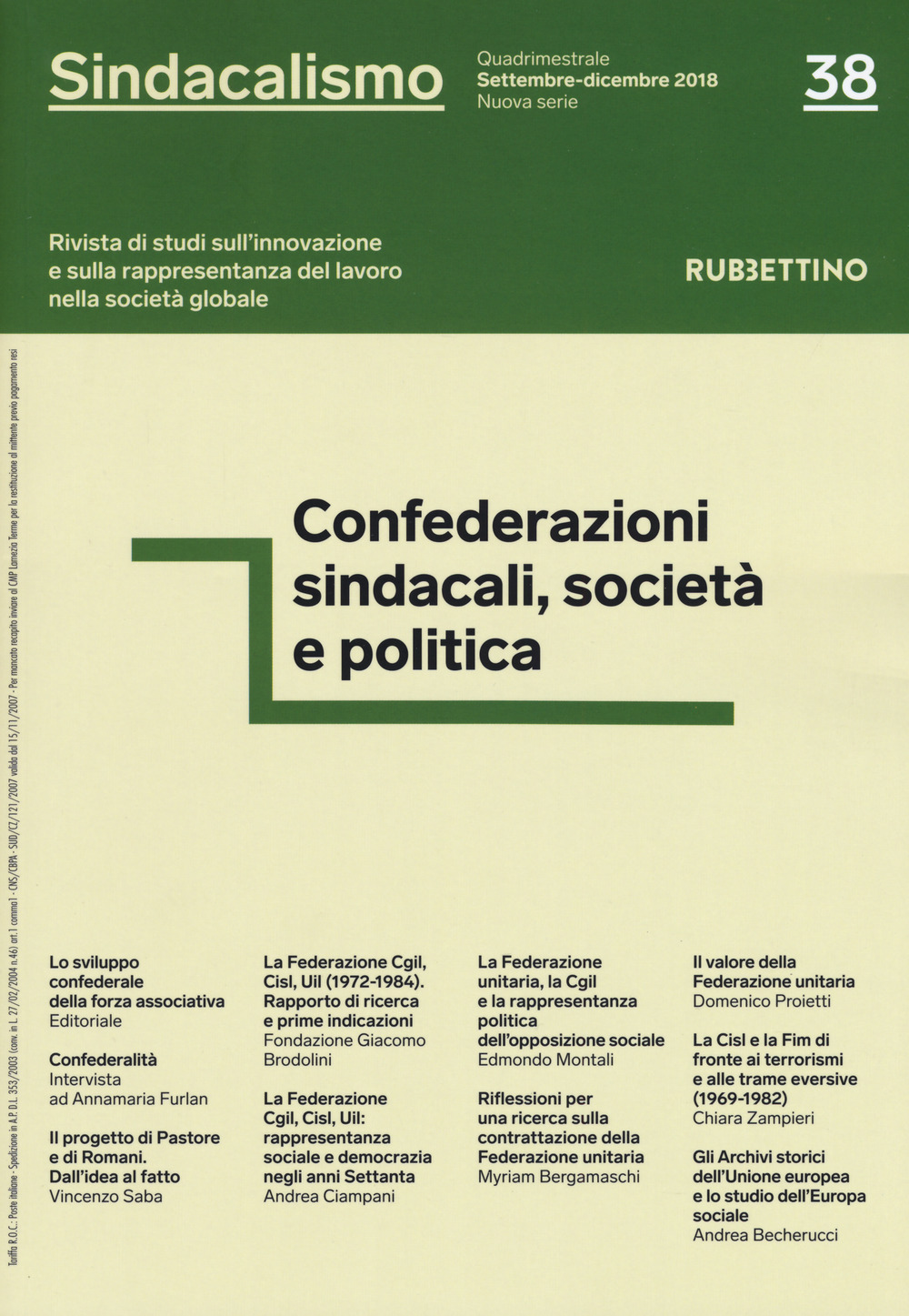 Sindacalismo. Rivista di studi sull'innovazione e sulla rappresentanza del lavoro nella società globale. Vol. 38