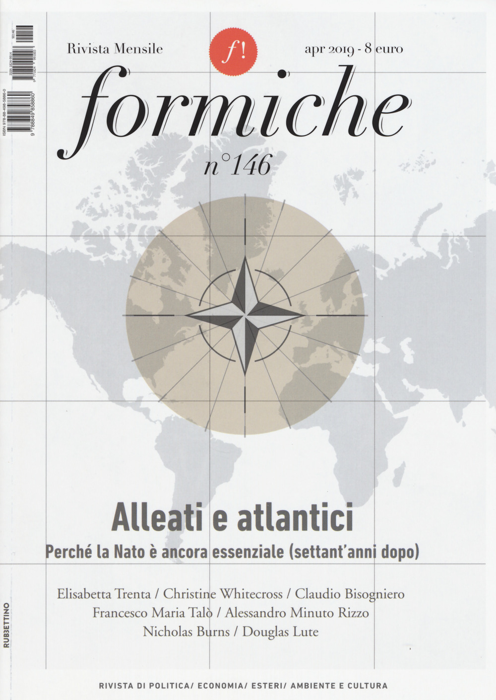 Formiche. Vol. 146: Alleati e atlantici. Perché la Nato è ancora essenziale (settant'anni dopo)