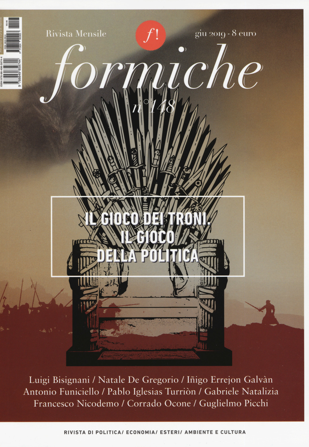 Formiche. Vol. 148: Il gioco dei troni. Il gioco della politica