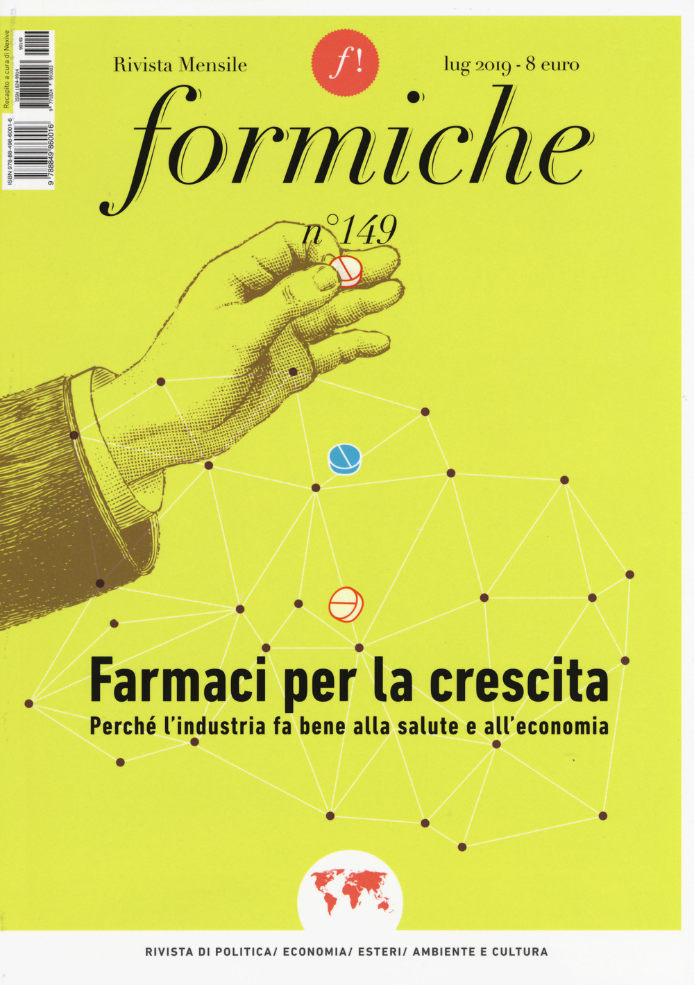 Formiche. Vol. 149: Farmaci per la crescita. Perché l'industria fa bene alla salute e all'economia