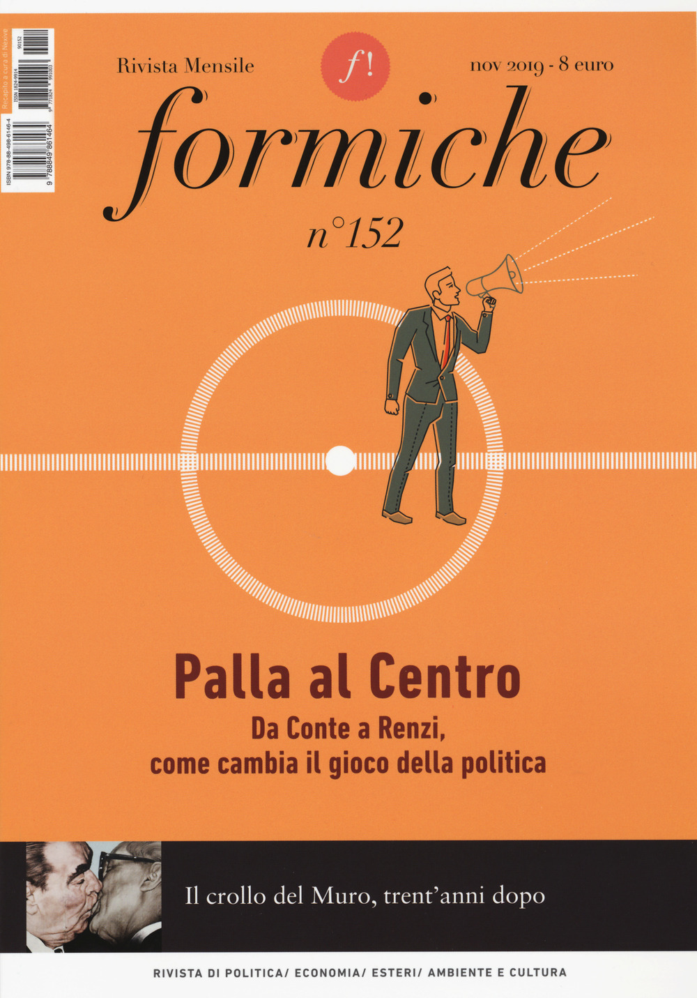 Formiche. Vol. 152: Palla al centro. Da Conte a Renzi, come cambia il gioco della politica