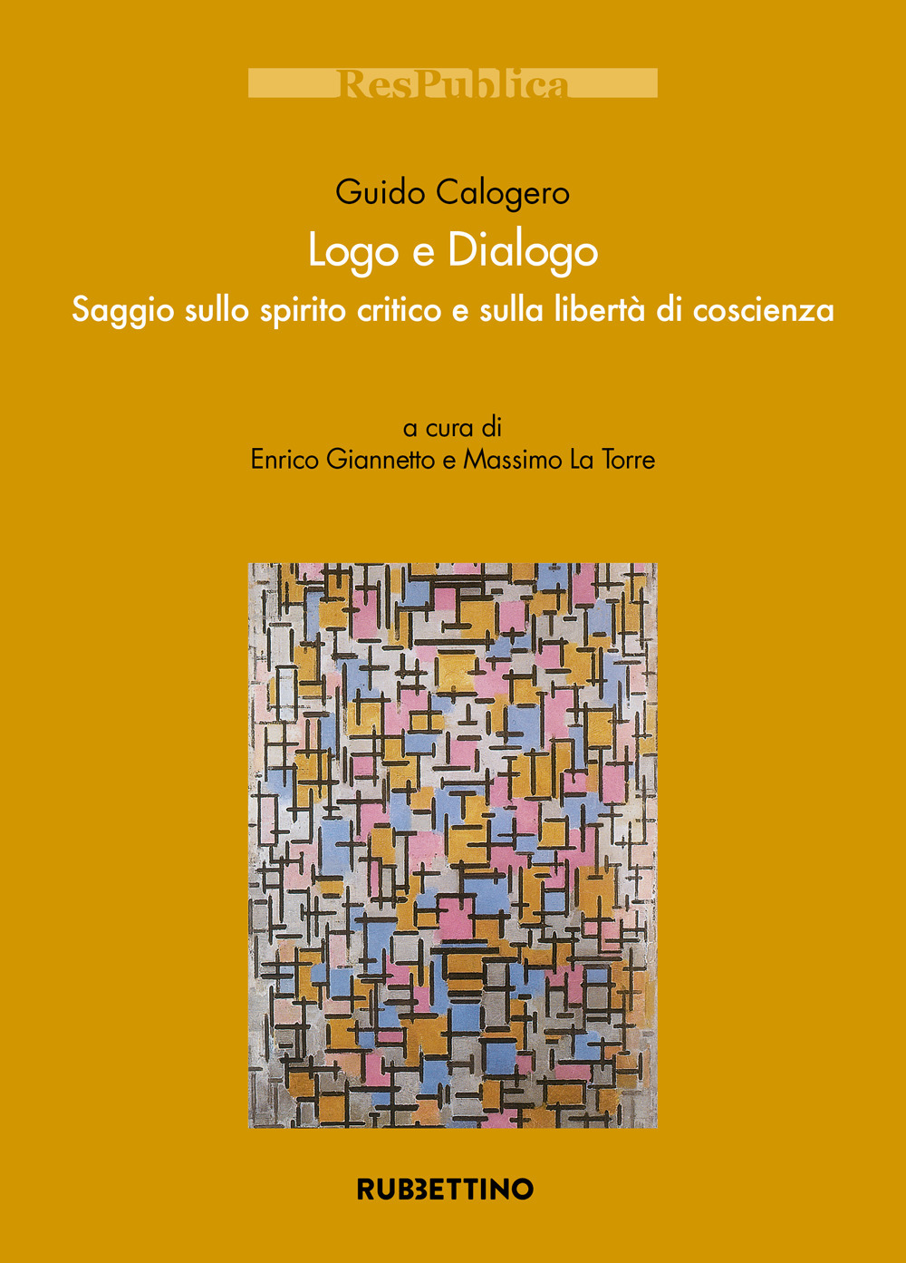 Logo e dialogo. Saggio sullo spirito critico e sulla libertà di coscienza