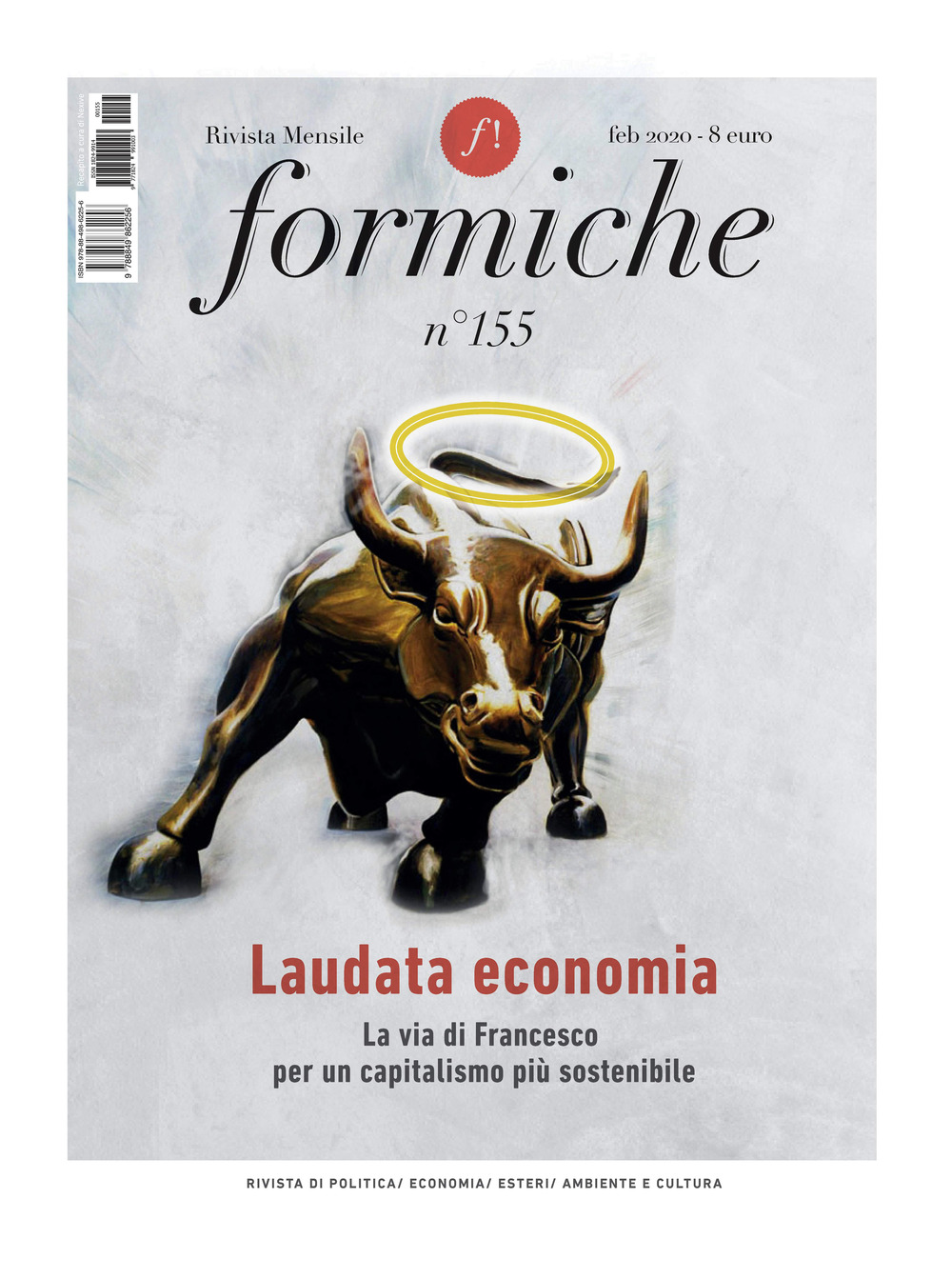 Formiche. Vol. 155: Laudata economia. La via di Francesco per un capitalismo più sostenibile. (Febbraio)