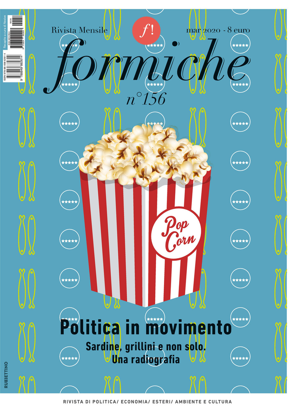 Formiche. Vol. 156: Politica in movimento. Sardine, grillini e non solo. Una radiografia