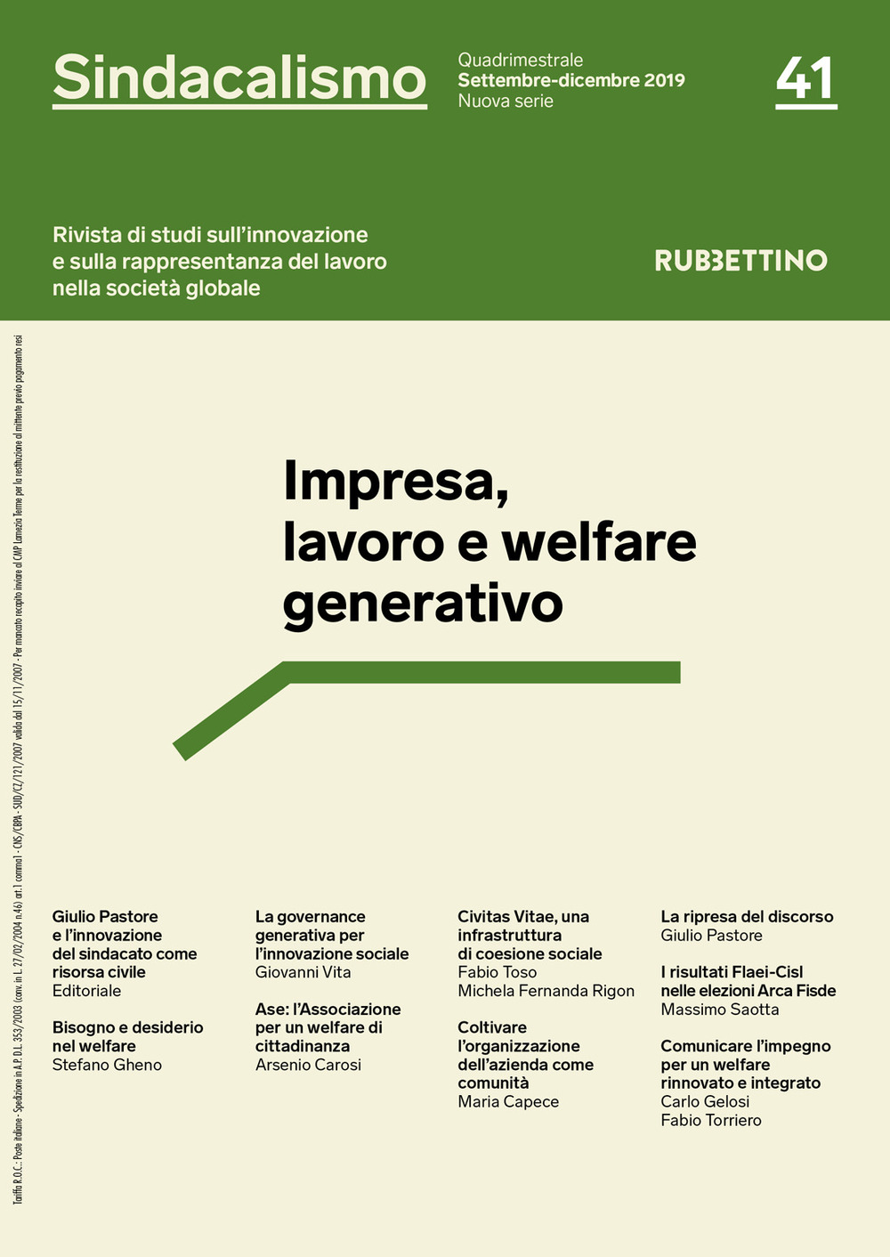 Sindacalismo. Rivista di studi sull'innovazione e sulla rappresentanza del lavoro nella società globale. Vol. 41: Impresa, lavoro e welfare generativo (settembre-dicembre)