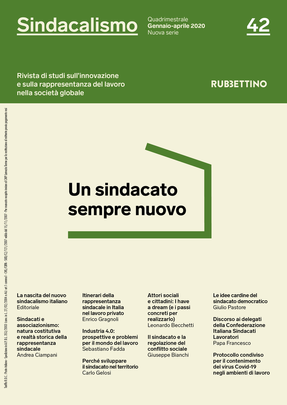Sindacalismo. Rivista di studi sull'innovazione e sulla rappresentanza del lavoro nella società globale. Vol. 42: Un sindacato sempre nuovo (Gennaio-aprile)