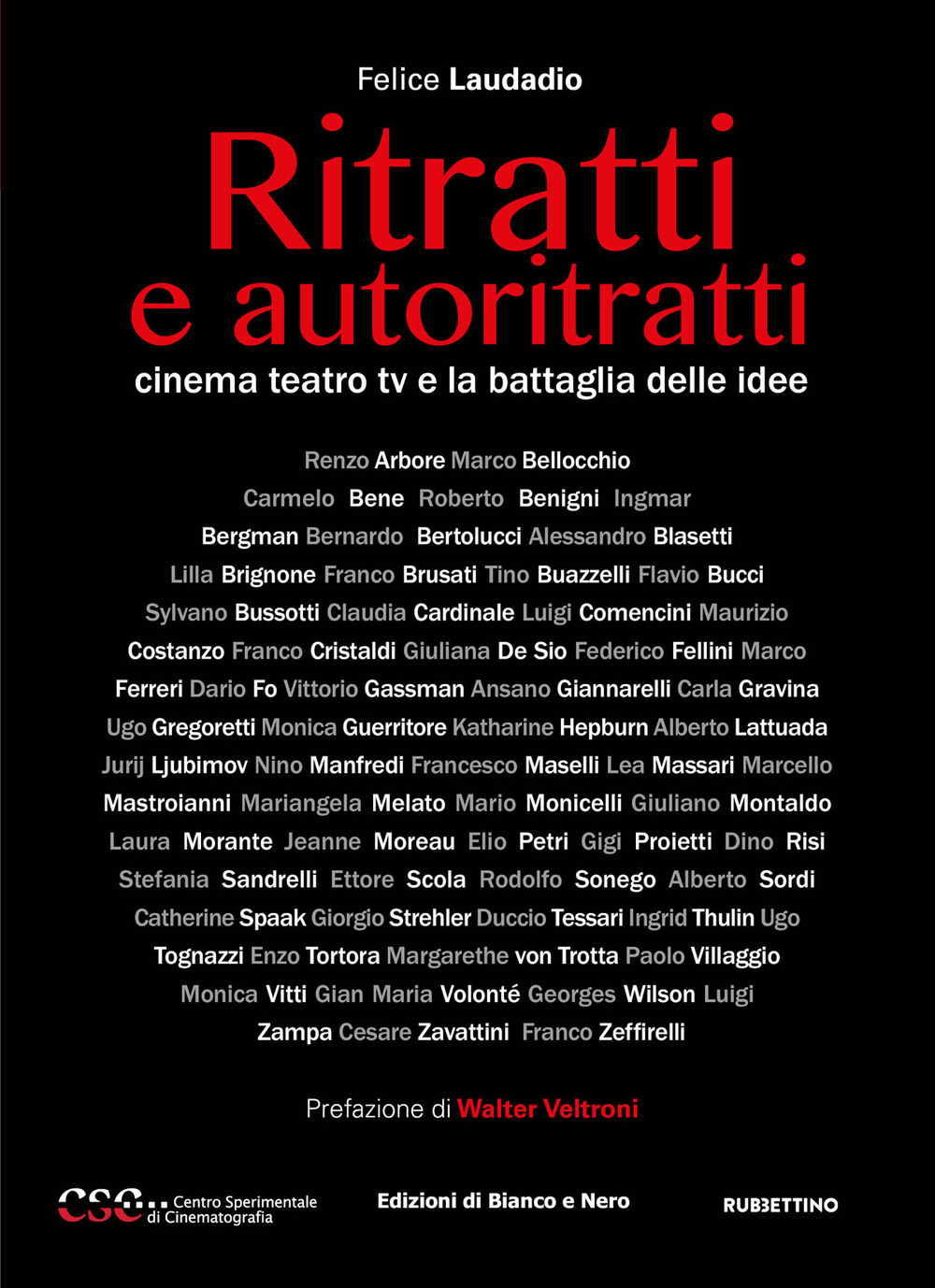 Ritratti e autoritratti. Cinema teatro tv e la battaglia delle idee
