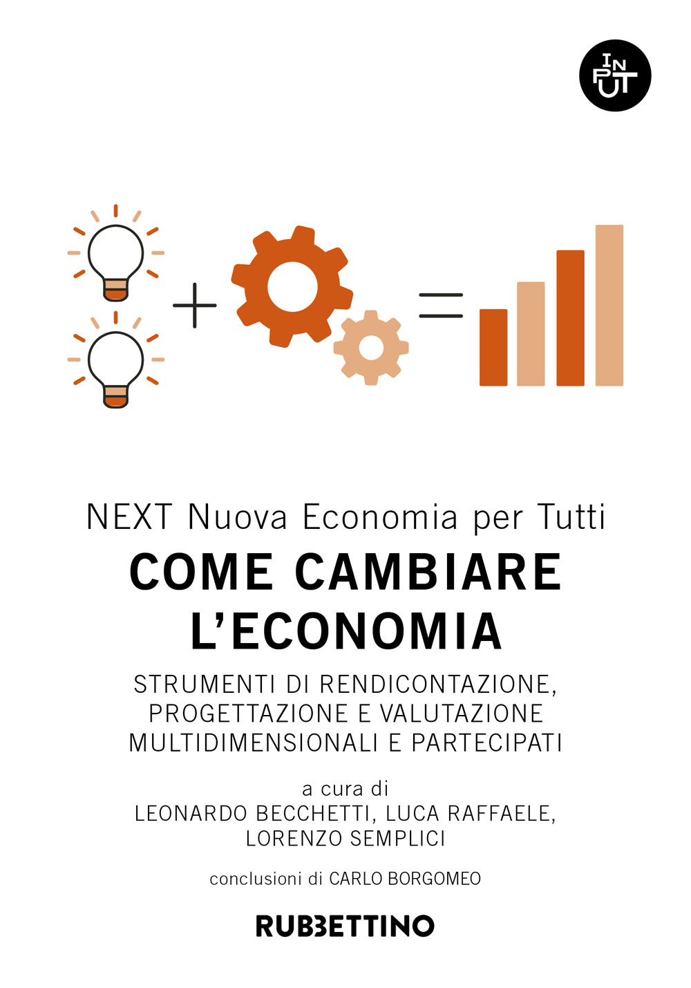 Come cambiare l'economia. Strumenti di rendicontazione, progettazione e valutazione multidimensionali e partecipati