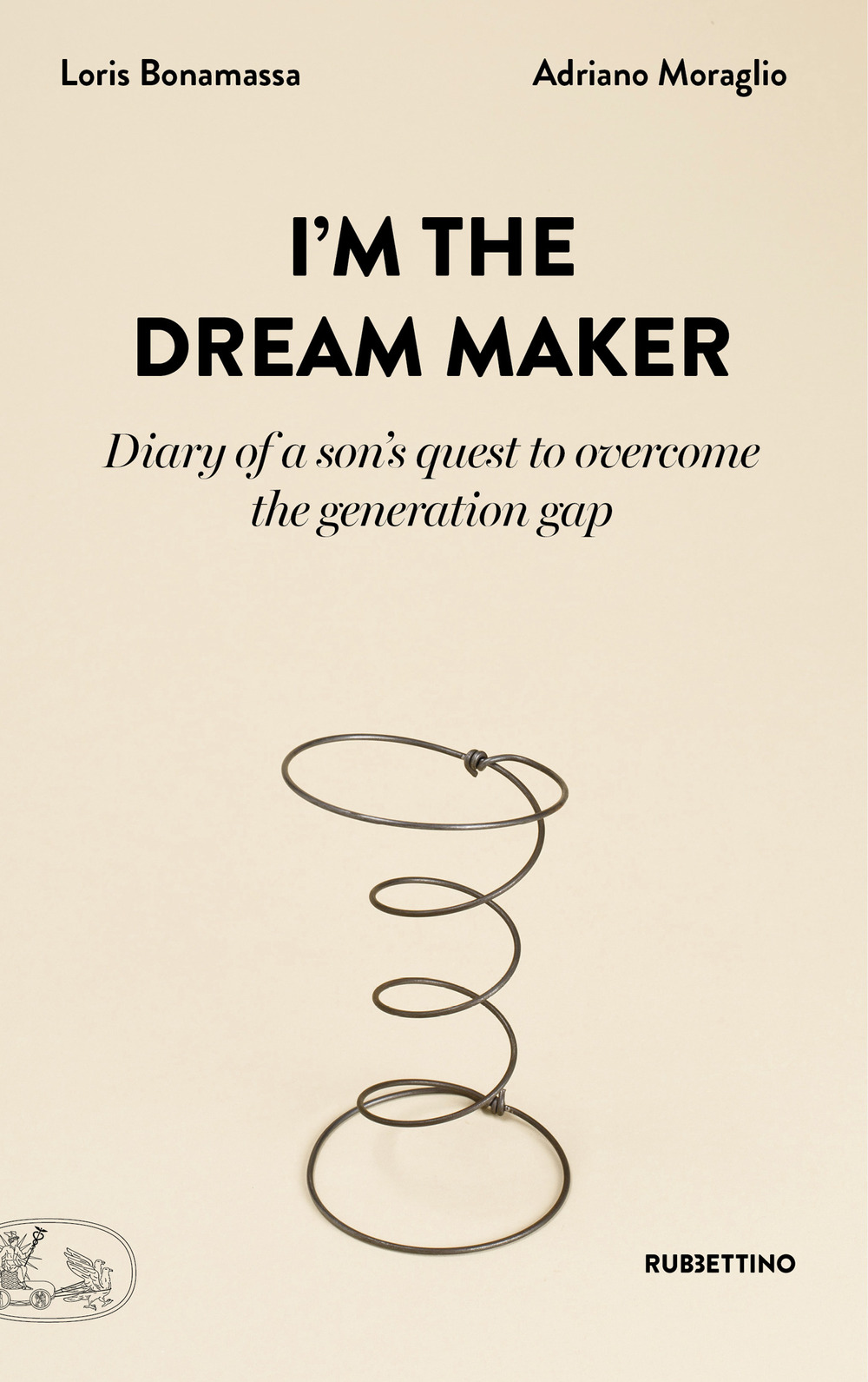I'm the dream maker. Diary of a son’s quest to overcome the generation gap