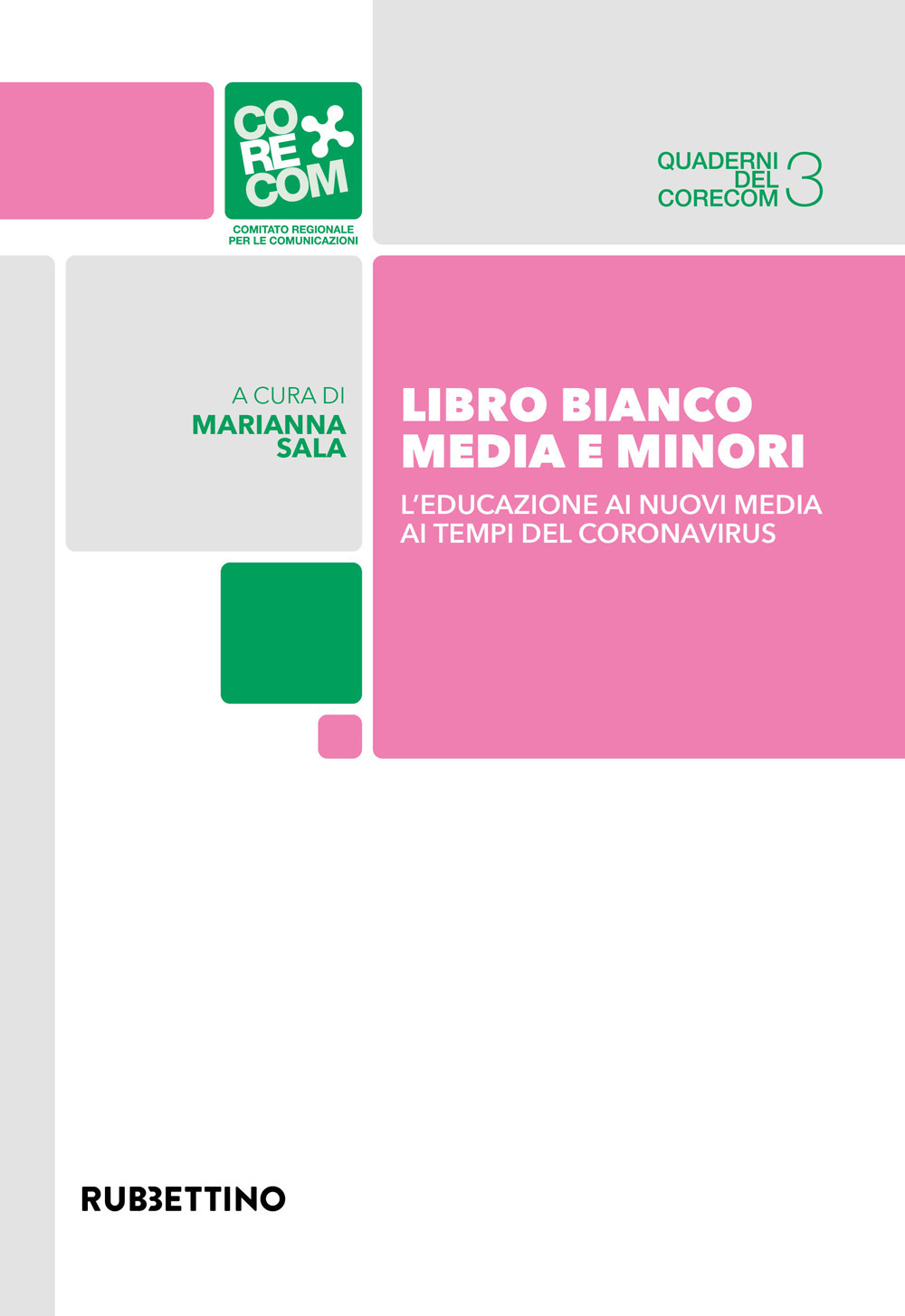 Libro bianco. Media e minori. L'educazione ai nuovi media ai tempi del coronavirus