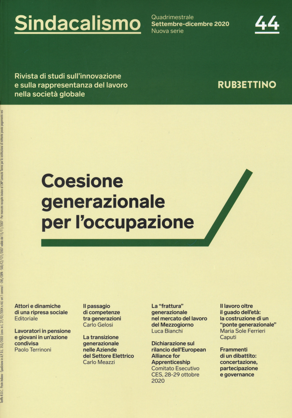 Sindacalismo. Rivista di studi sull'innovazione e sulla rappresentanza del lavoro nella società globale