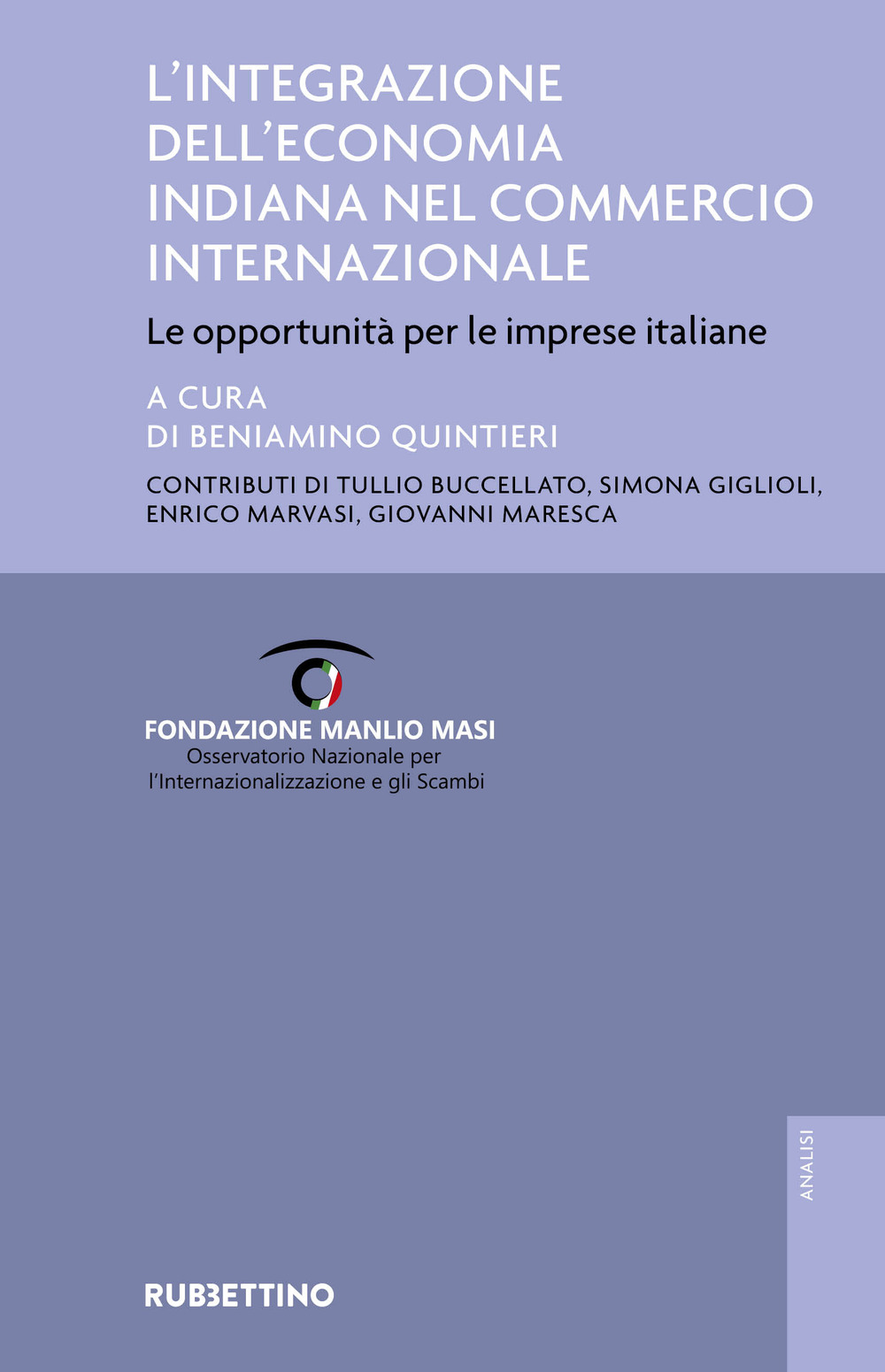 L'integrazione dell'economia indiana nel commercio internazionale. Le opportunità per le imprese italiane
