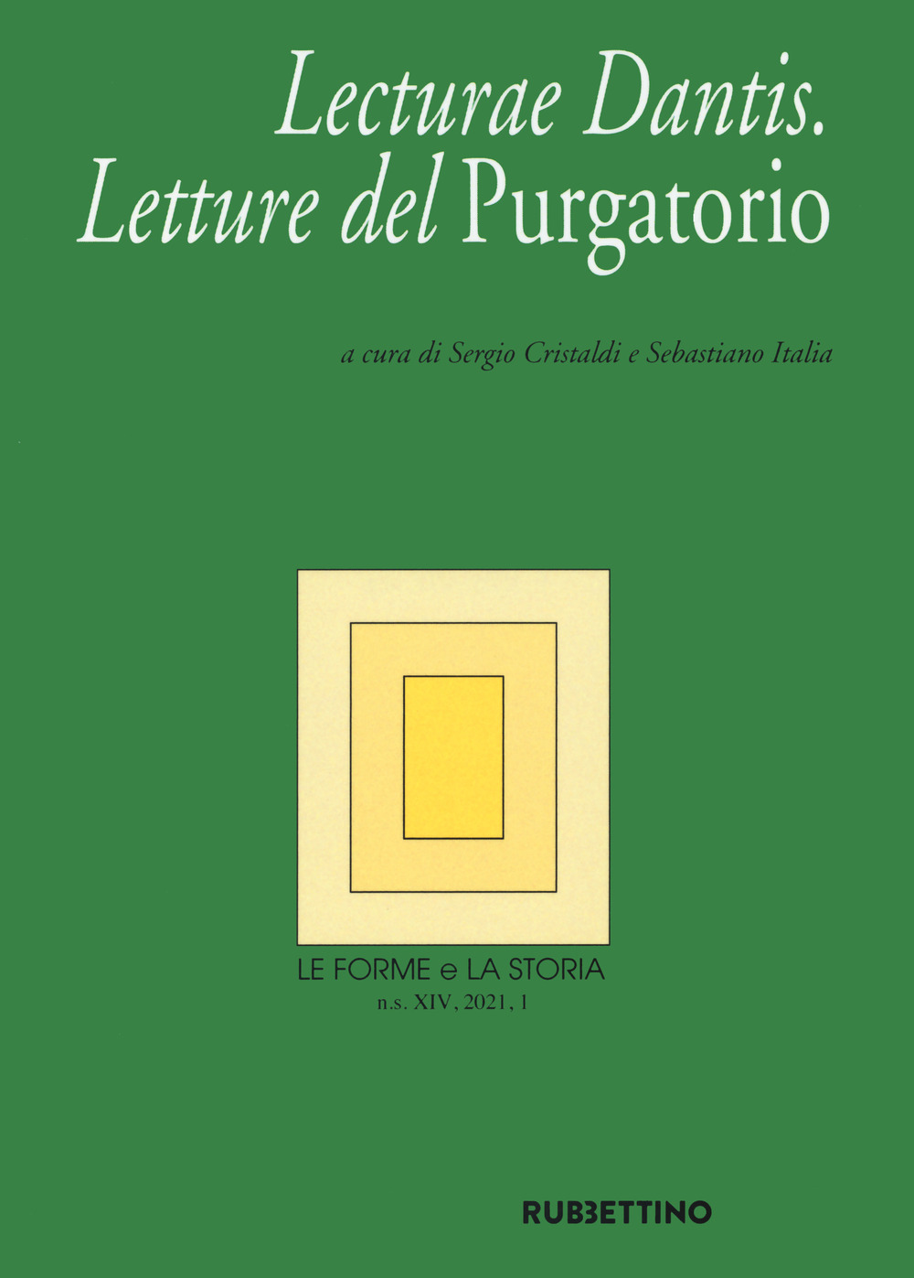 Le forme e la storia. Vol. 1: Lecture Dantis. Letture del Purgatorio