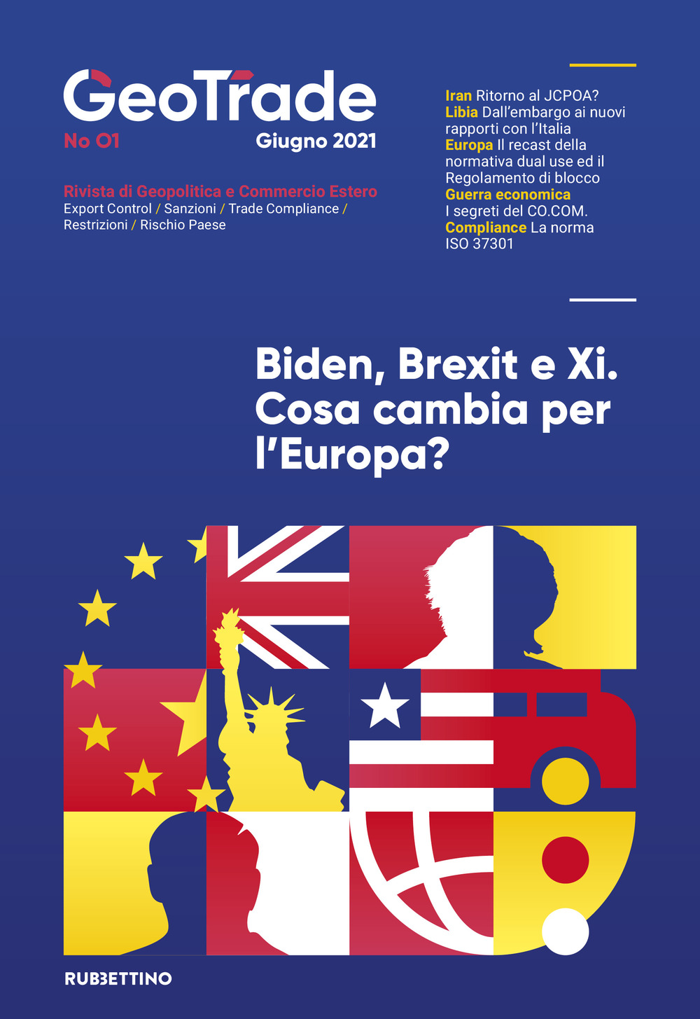GeoTrade, Rivista di geopolitica e commercio estero. Vol. 1: Biden, Brexit e Xi. Cosa cambia per l'Europa?