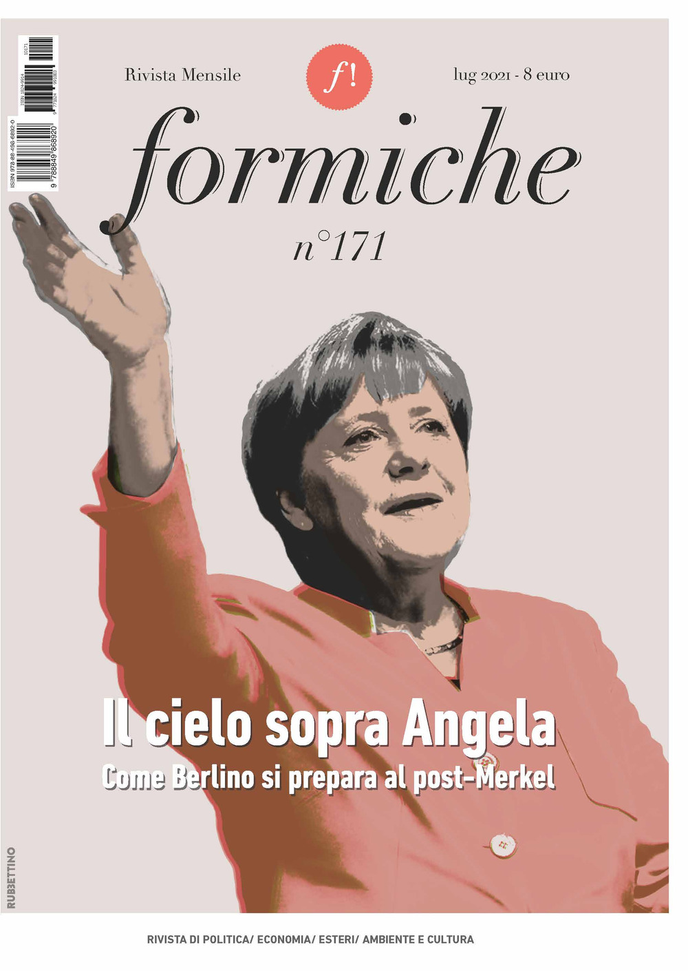 Formiche. Vol. 171: Il cielo sopra Angela. Come Berlino si prepara al post-Merkel