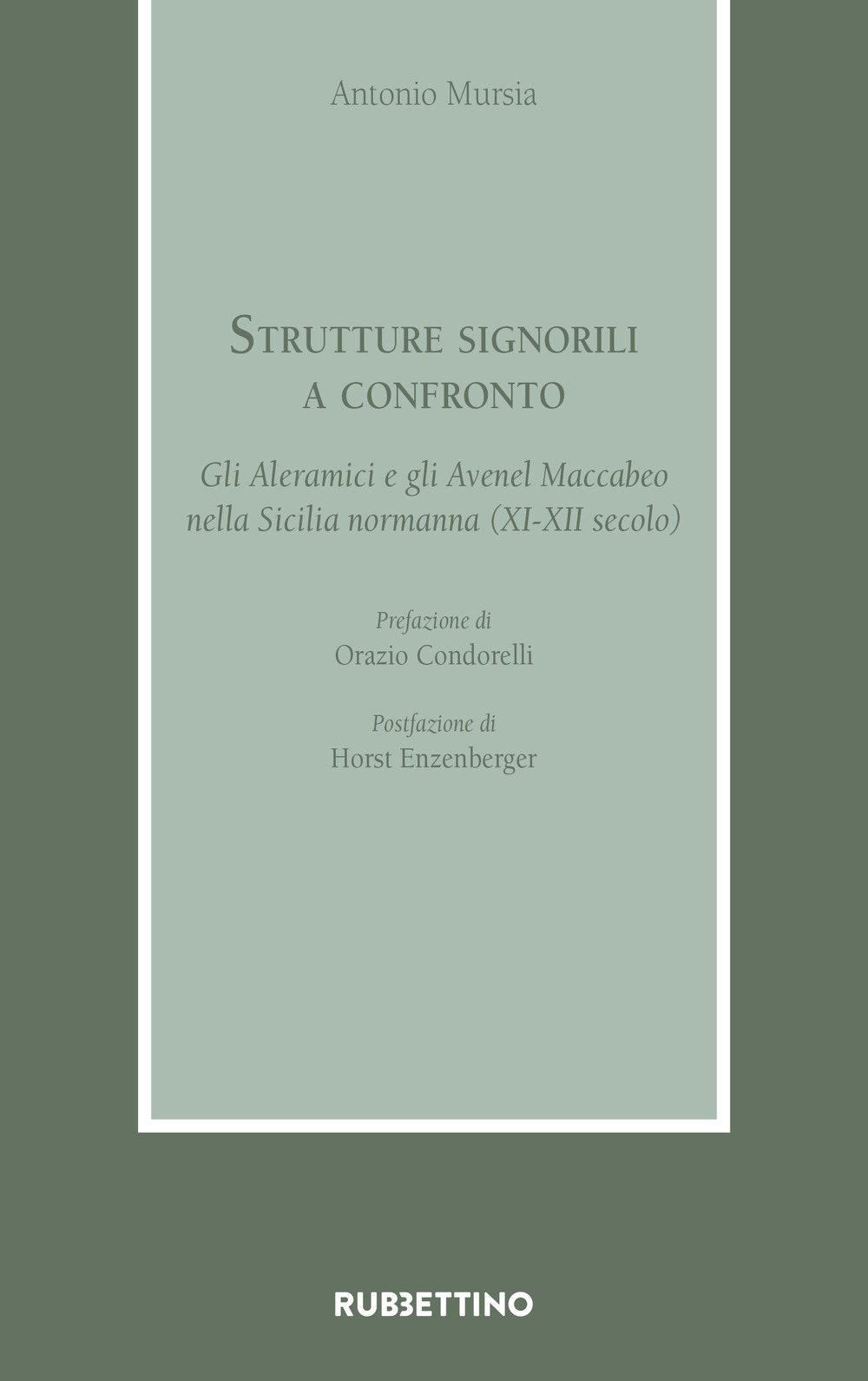 Strutture signorili a confronto. Gli Aleramici e gli Avenel Maccabeo nella Sicilia normanna (XI-XII secolo)