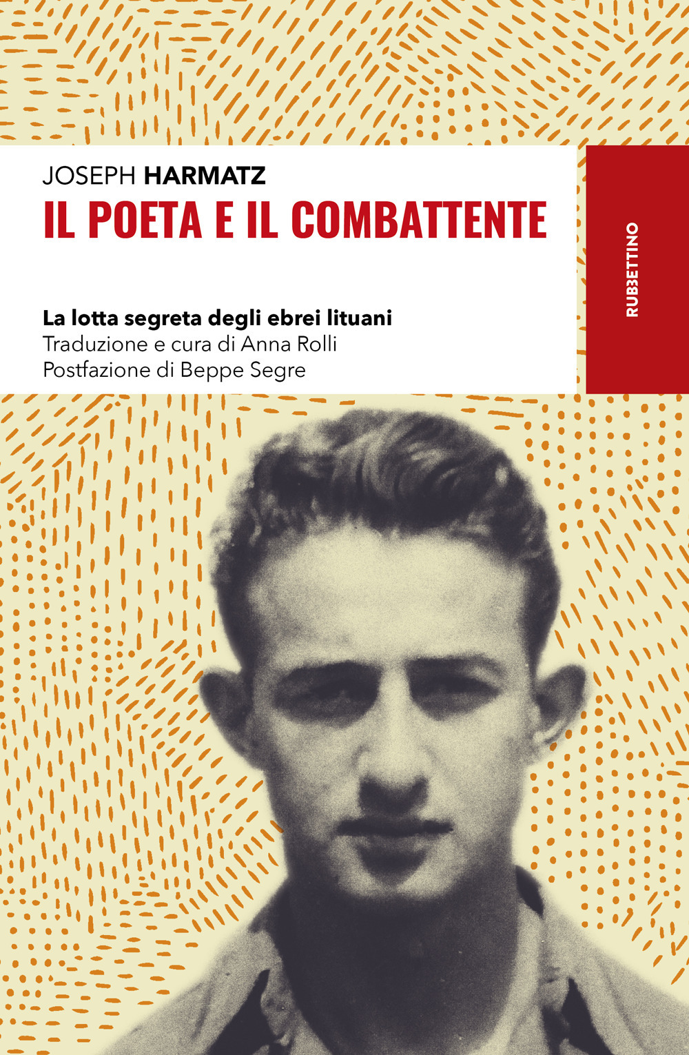 Il poeta e il combattente. La lotta segreta degli ebrei lituani