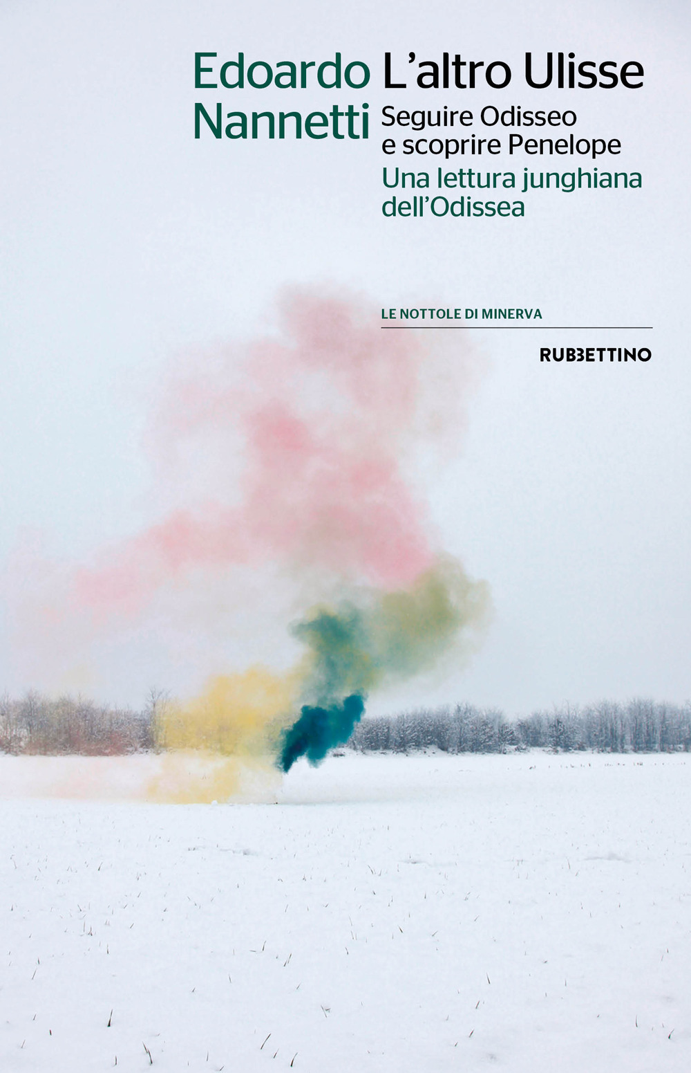 L'altro Ulisse Seguire Odisseo e scoprire Penelope. Una lettura junghiana dell'Odissea