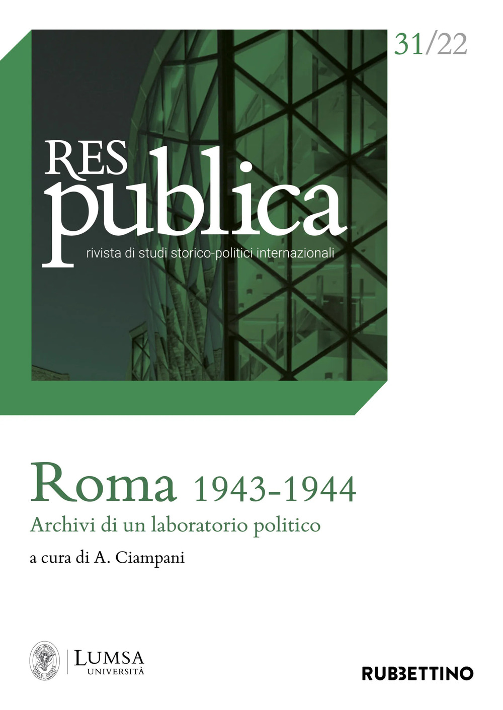 Res publica. Vol. 31: Roma 1943-1944. Archivi di un laboratorio politico