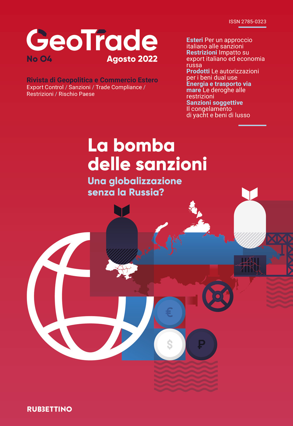 GeoTrade. Rivista di geopolitica e commercio estero. Vol. 4: La bomba delle sanzioni. Una globalizzazione senza la Russia?