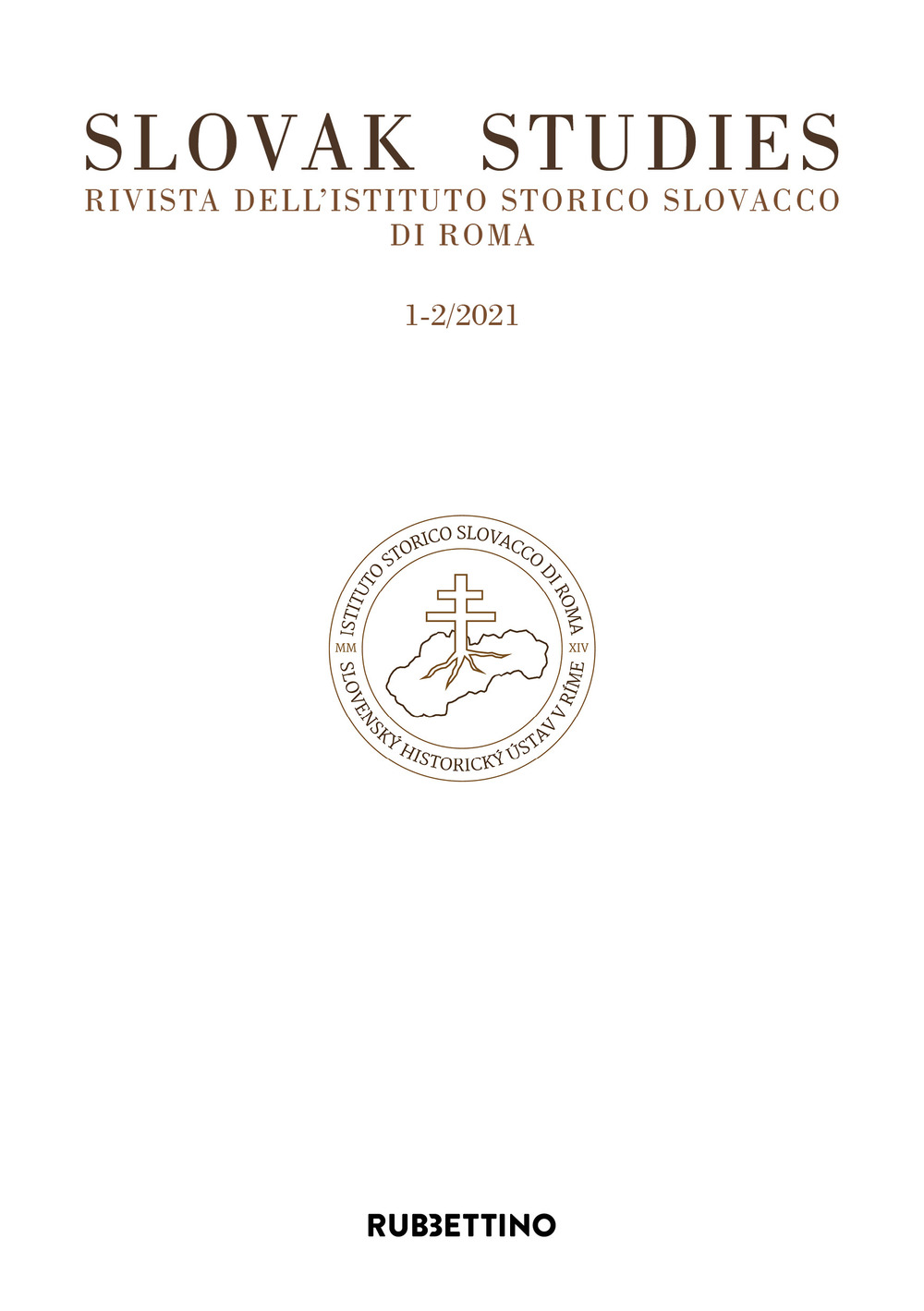 Slovak studies. Rivista dell'Istituto Storico Slovacco di Roma. Vol. 1-2