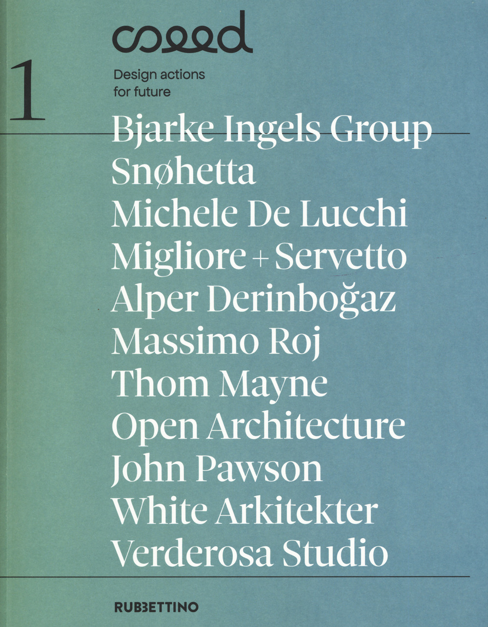 Seed. Design actions for future. Vol. 1