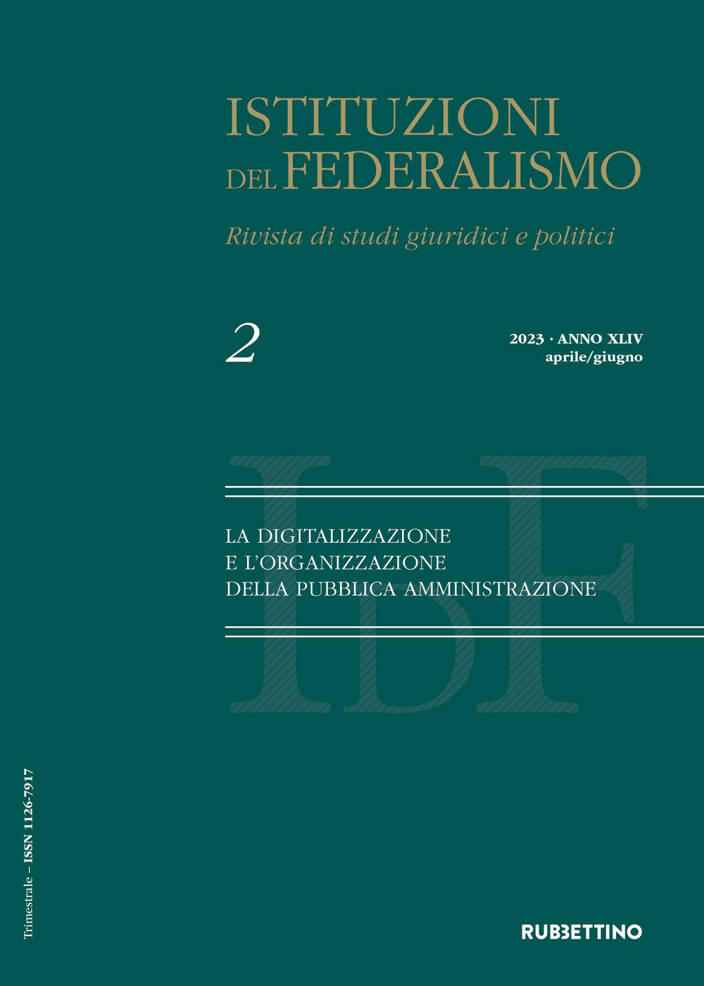 Istituzioni del federalismo. Rivista di studi giuridici e politici. Vol. 2