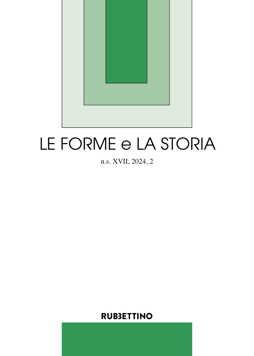 Le forme e la storia. Vol. 2: Perché leggere i classici, e non solo