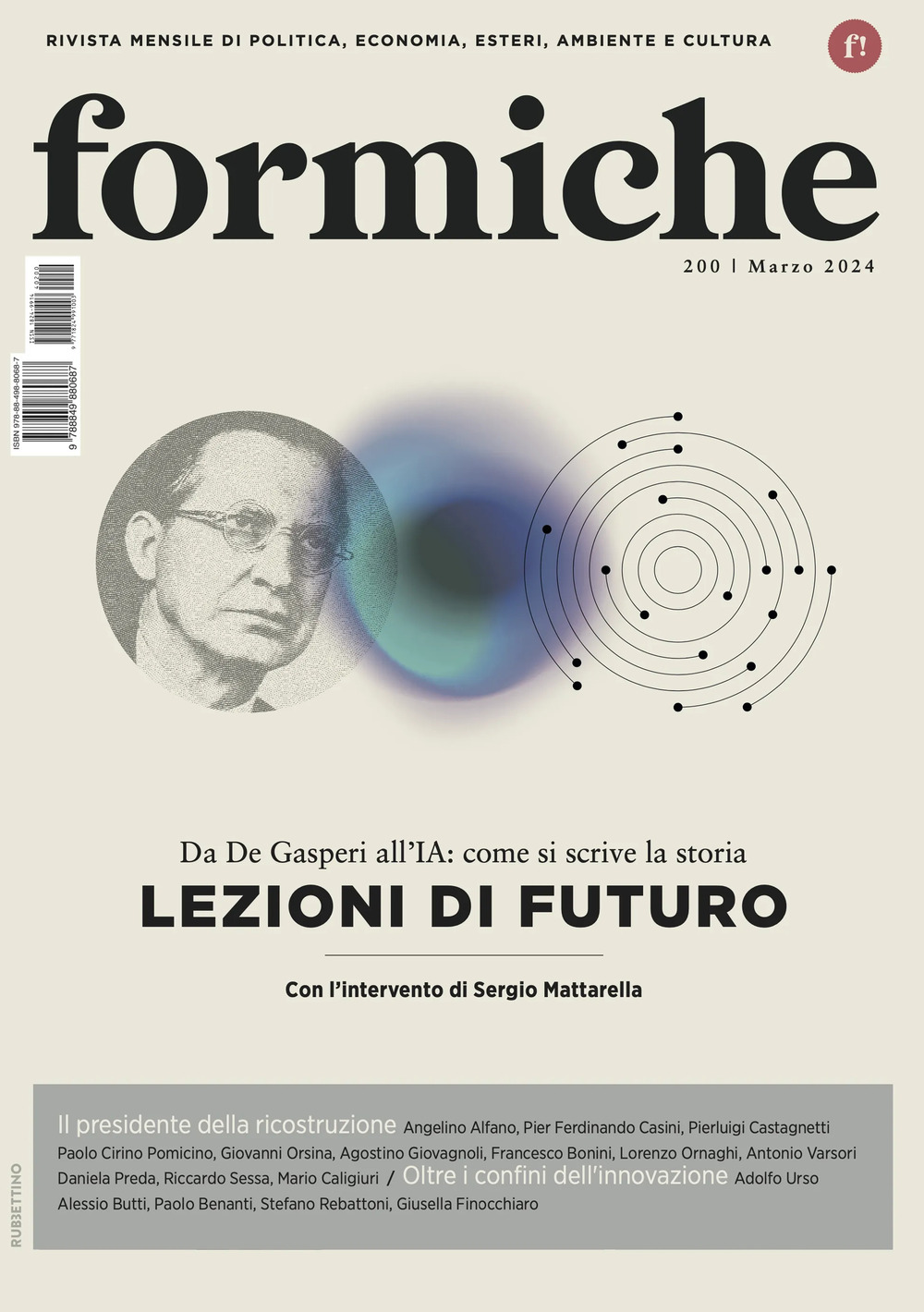 Formiche. Vol. 200: Lezioni di futuro. Da De Gasperi all'IA: come si scrive la storia