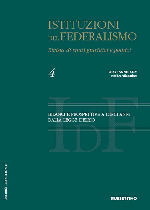 Istituzioni del federalismo. Rivista di studi giuridici e politici. Vol. 4: Bilanci e prospettive a dieci anni dalla legge Delrio. Ottobre/dicembre
