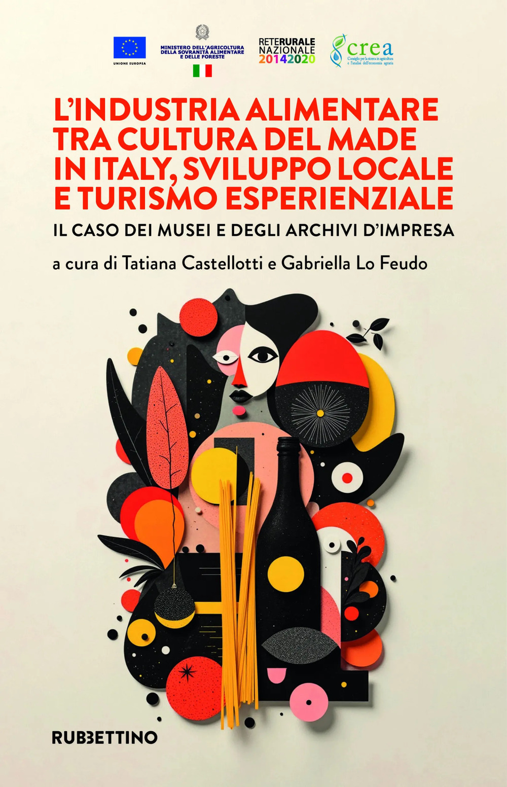 L'industria alimentare tra cultura del made in Italy, sviluppo locale e turismo esperienziale. Il caso dei musei e degli archivi d'impresa