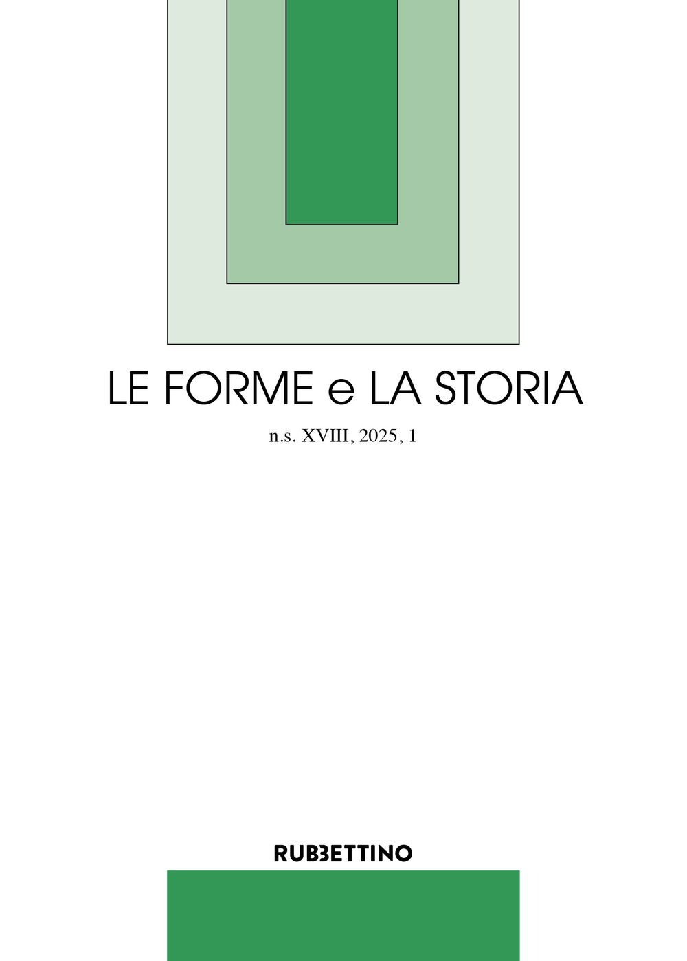 Le forme e la storia. Vol. 1: Perché leggere i classici, e non solo