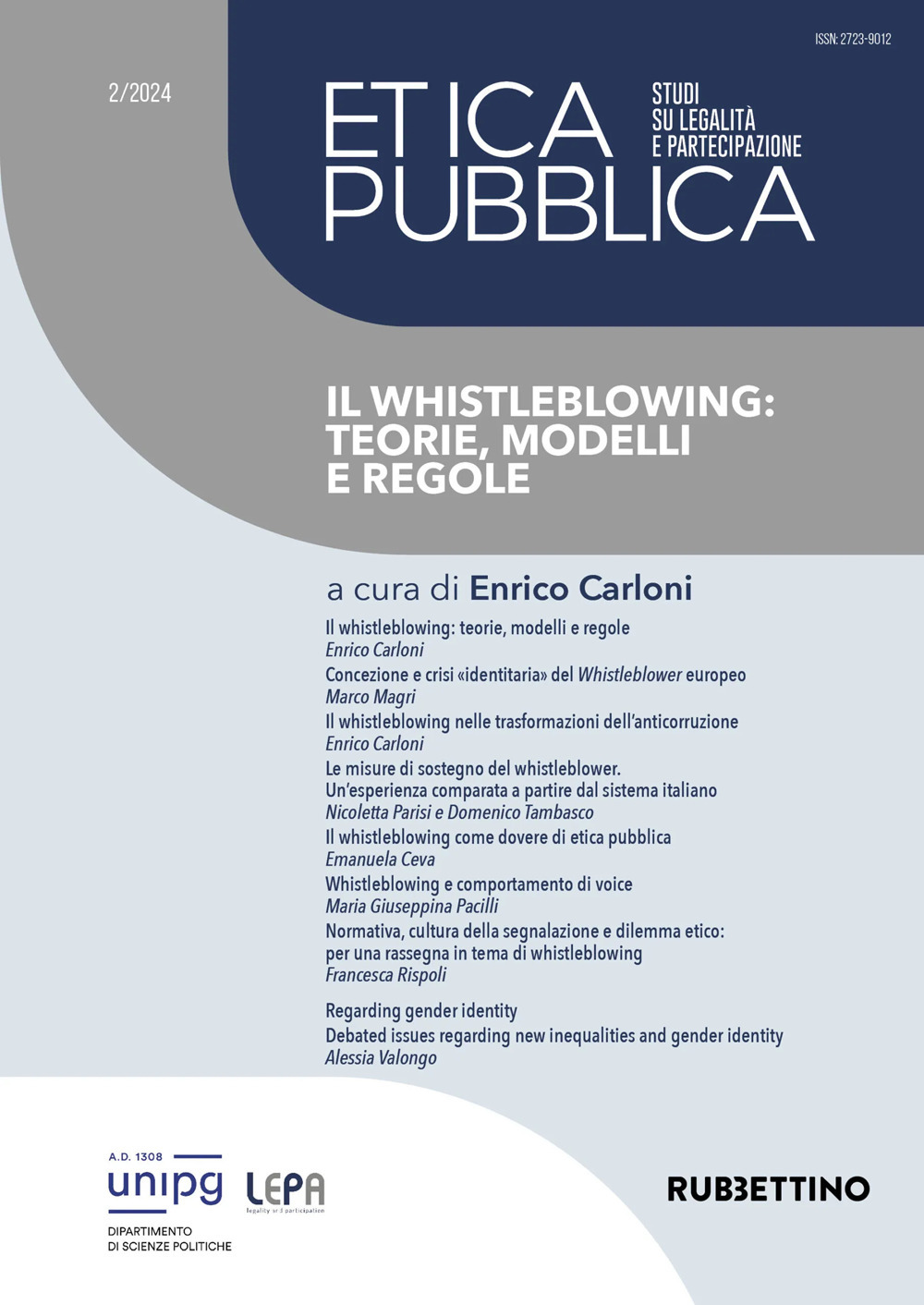 Etica pubblica. Studi su legalità e partecipazione. Vol. 2: Il whistleblowing: teorie, modelli e regole