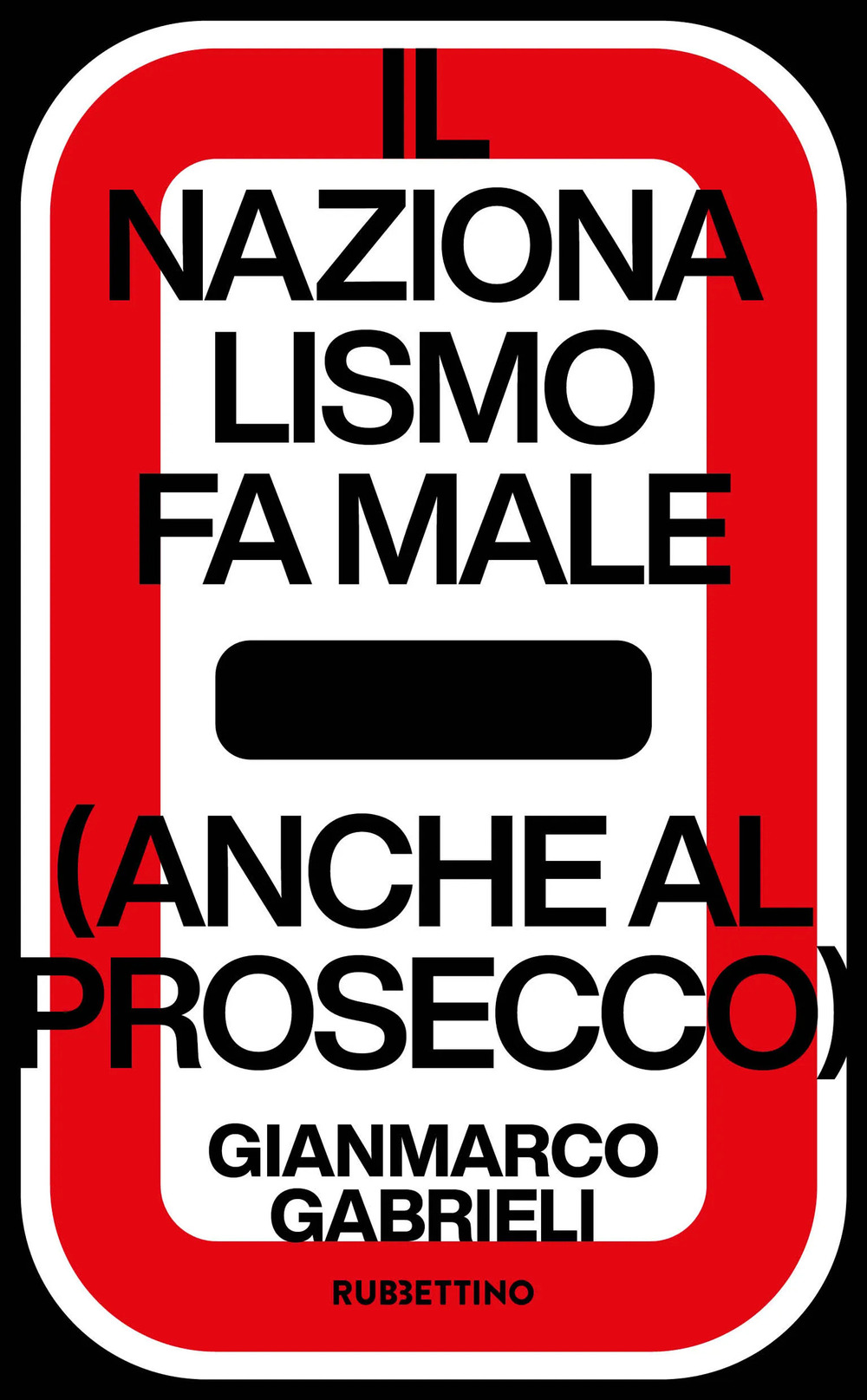Il nazionalismo fa male (anche al prosecco)