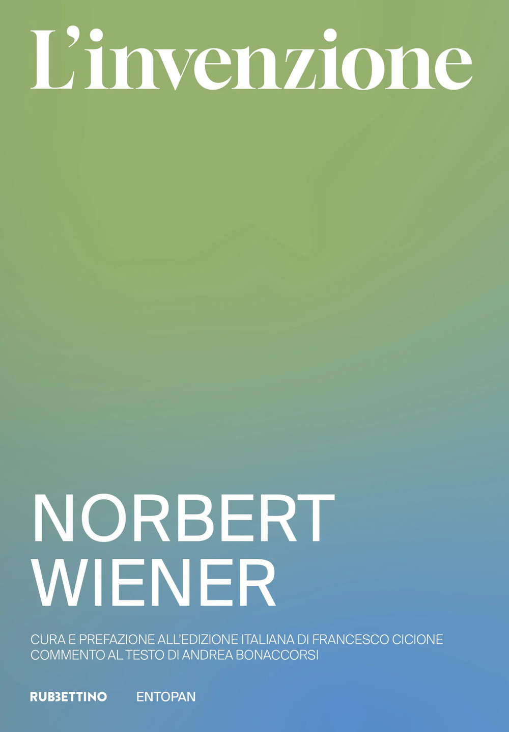 L'invenzione. Come nascono e si sviluppano le idee