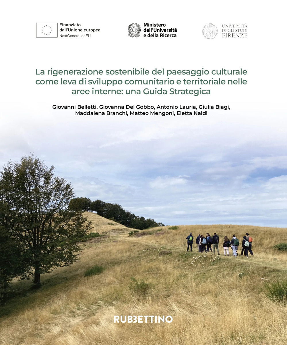 La rigenerazione sostenibile del paesaggio culturale come leva di sviluppo comunitario e territoriale nelle aree interne: una guida strategica