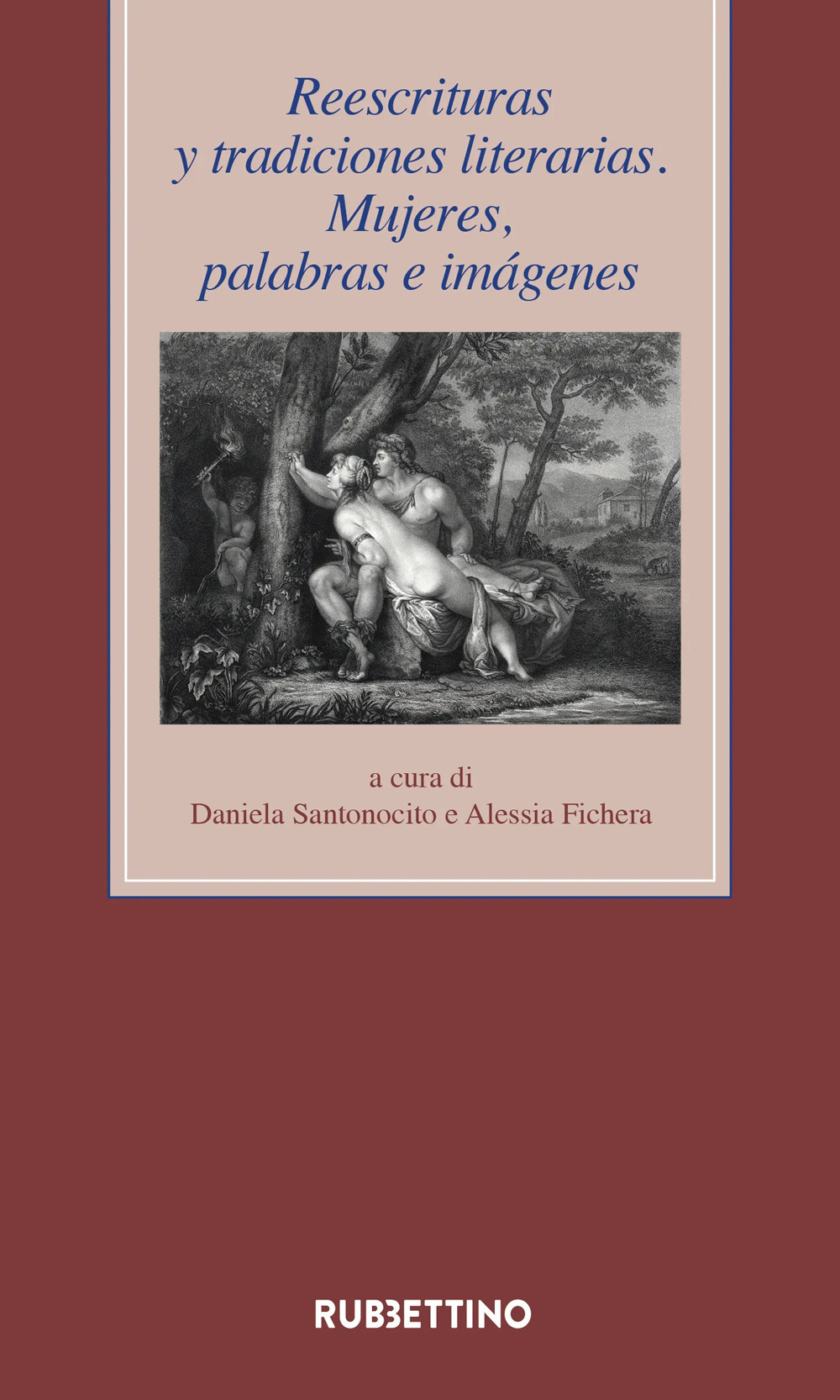 Reescrituras y tradiciones literarias. Mujeres, palabras e imágenes