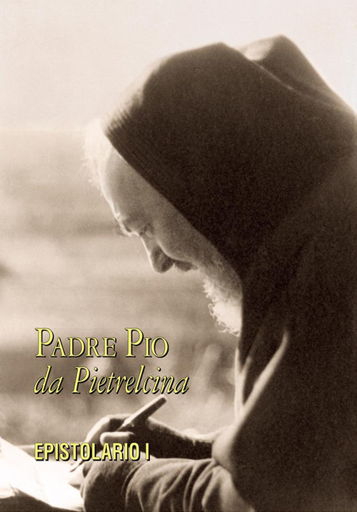 Epistolario. Vol. 1: Corrispondenza con i direttori spirituali (1910-1922)