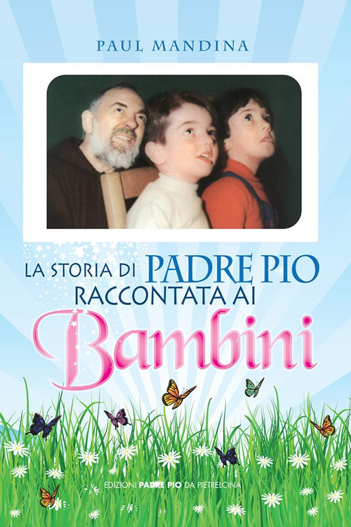 La storia di padre Pio raccontata ai bambini
