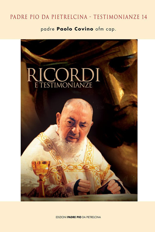 Ricordi e testimonianze