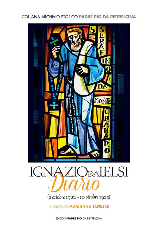 Ignazio da Ielsi. Diario (2 ottobre 1922-10 ottobre 1925)