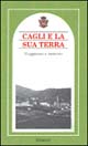 Cagli e la sua terra. Viaggiatori e memorie