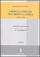 Arezzo e la Toscana tra i Medici e i Lorena (1670-1765). Atti del Convegno (16-17 novembre 2001)