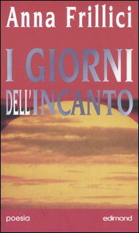 I giorni dell'incanto