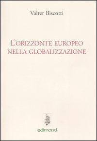L'orizzonte europeo nella globalizzazione