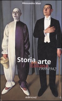 Storia dell'arte italiana 1909-1942