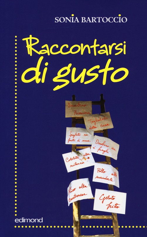 Raccontarsi di gusto. Intercultura a tavola e in cucina